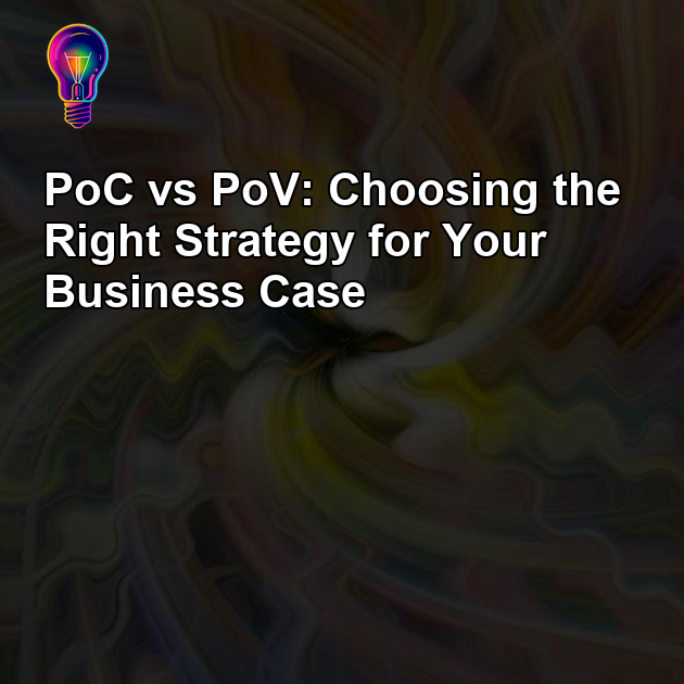 OG image: The Difference Between PoC and PoV: Which Should You Use?